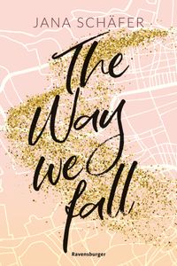 Buch Cover Edinburgh-Reihe, Band 1 - The Way We Fall
