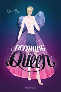 Buch Cover Becoming a Queen (humorvolle LGBTQ+-Romance, die mitten ins Herz geht und dort bleibt)