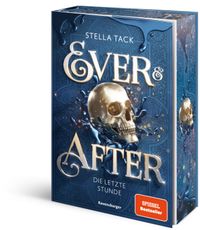 Buch Cover Ever & After, Band 3 - Die letzte Stunde