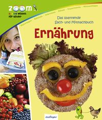 Buch Cover Das spannende Sach-und Mitmachbuch: Ernährung