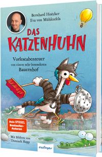 Buch Cover Das Katzenhuhn 4: Vorleseabenteuer von einem sehr besonderen Bauernhof