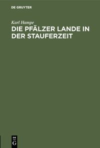 Buch Cover Die Pfälzer Lande in der Stauferzeit