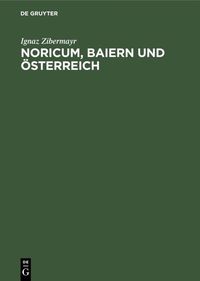 Buch Cover Noricum, Baiern und Österreich