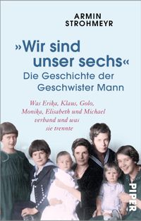 Buch Cover »Wir sind unser sechs« – Die Geschichte der Geschwister Mann