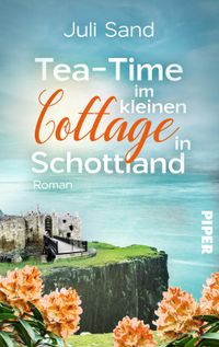 Buch Cover Tea-Time im kleinen Cottage in Schottland