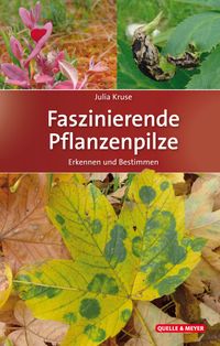 Buch Cover Faszinierende Pflanzenpilze