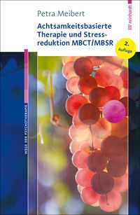 Buch Cover Achtsamkeitsbasierte Therapie und Stressreduktion MBCT/MBSR