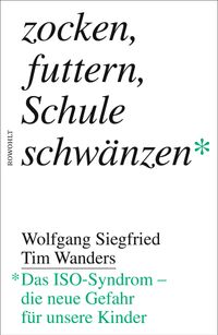 Buch Cover Zocken, futtern, Schule schwänzen