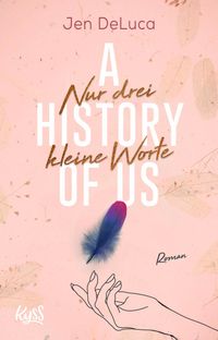 Buch Cover A History of Us − Nur drei kleine Worte