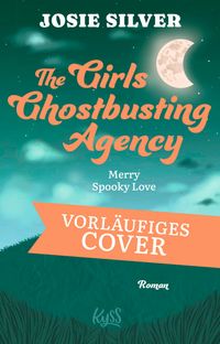 Buch Cover The Girls Ghostbusting Agency – Merry Spooky Love