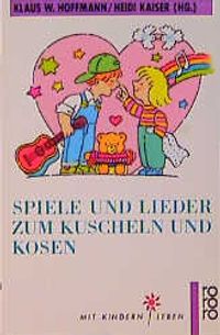 Buch Cover Spiele und Lieder zum Kuscheln und Kosen