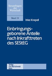 Buch Cover Einbringungsgeborene Anteile nach Inkrafttreten des SEStEG