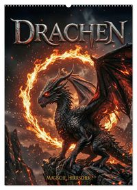 Buch Cover Drachen - Magische Herrscher, Dark‑Fantasy Wandkalender (Wandkalender 2027 DIN A2 hoch), CALVENDO Monatskalender