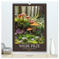 Buch Cover WILDE PILZE - Essbare, giftige und seltene Pilzarten (hochwertiger Premium Wandkalender 2027 DIN A2 hoch), Kunstdruck in Hochglanz