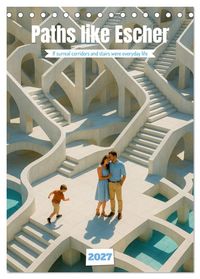 Buch Cover Paths like Escher (Desk Calendar 2027 DIN A5 portrait), CALVENDO 12 Month DeskCalendar