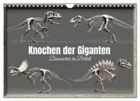 Buch Cover Knochen der Giganten - Dinosaurier im Porträt (Wandkalender 2027 DIN A4 quer), CALVENDO Monatskalender