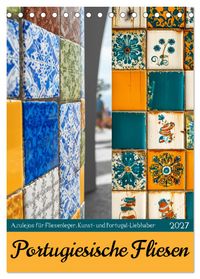 Buch Cover Portugiesischer Fliesen - Azulejos für Fliesenleger, Kunst- und Portugal-Liebhaber (Tischkalender 2027 DIN A5 hoch), CALVENDO Monatskalender