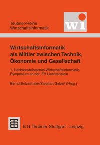Buch Cover Wirtschaftsinformatik als Mittler zwischen Technik, Ökonomie und Gesellschaft