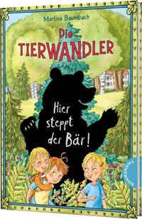Buch Cover Die Tierwandler 7: Hier steppt der Bär!