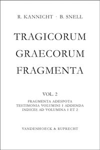 Buch Cover Tragicorum Graecorum Fragmenta. Vol. II: Fragmenta Adespota /Testimonia Volumini 1 Addenda / Indices ad Volumina 1 et 2