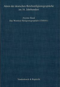 Buch Cover Das Wormser Religionsgespräch 1540/41