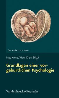 Buch Cover Grundlagen einer vorgeburtlichen Psychologie