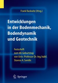 Buch Cover Entwicklungen in der Bodenmechanik, Bodendynamik und Geotechnik
