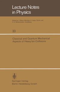 Buch Cover Classical and Quantum Mechanical Aspects of Heavy Ion Collisions