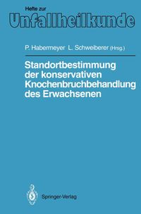 Buch Cover Standortbestimmung der konservativen Knochenbruchbehandlung des Erwachsenen
