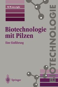 Buch Cover Biotechnologie mit Pilzen