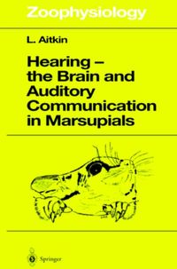 Buch Cover Hearing - the Brain and Auditory Communication in Marsupials