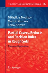Buch Cover Partial Covers, Reducts and Decision Rules in Rough Sets