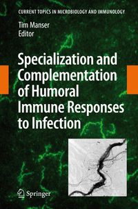 Buch Cover Specialization and Complementation of Humoral Immune Responses to Infection