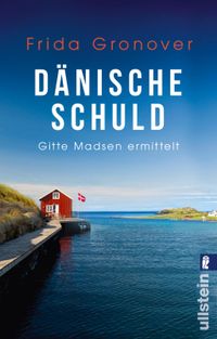 Buch Cover Dänische Schuld (Ein Gitte-Madsen-Krimi 2)