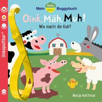 Buch Cover Baby Pixi (unkaputtbar) 140: Mein Baby-Pixi-Buggybuch: Oink, Mäh, Muh!