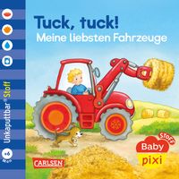 Buch Cover Baby Pixi (unkaputtbar) 174: Baby Pixi Stoff: Tuck, tuck! Meine liebsten Fahrzeuge