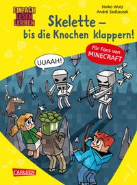 Buch Cover Minecraft 7: Skelette – bis die Knochen klappern!