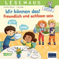 Buch Cover LESEMAUS 128: Wir können das! Freundlich und achtsam sein
