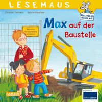 Buch Cover LESEMAUS 12: Max auf der Baustelle