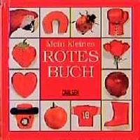 Buch Cover Meine kleine Farbenbibliothek / Mein kleines rotes Buch