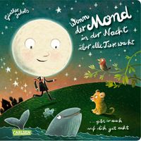 Buch Cover Wenn der Mond in der Nacht über alle Tiere wacht ... gibt er auch auf dich gut acht