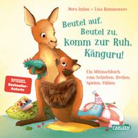 Buch Cover Beutel auf, Beutel zu, komm zur Ruh, Känguru!