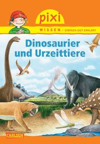 Buch Cover Pixi Wissen 74: Dinosaurier und Urzeittiere