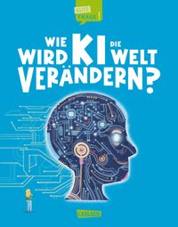 Buch Cover Wie wird KI die Welt verändern? (Gute Frage! 6)