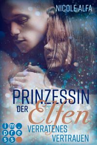 Buch Cover Prinzessin der Elfen 4: Verratenes Vertrauen