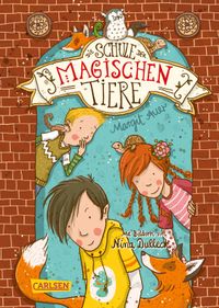 Buch Cover Die Schule der magischen Tiere 1: Die Schule der magischen Tiere