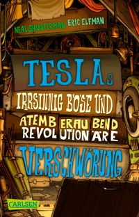 Buch Cover Tesla 2: Teslas irrsinnig böse und atemberaubend revolutionäre Verschwörung