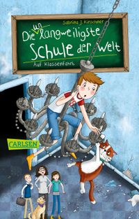 Buch Cover Die unlangweiligste Schule der Welt 1: Auf Klassenfahrt