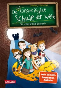 Buch Cover Die unlangweiligste Schule der Welt 3: Die entführte Lehrerin