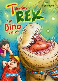 Buch Cover Tiberius Rex 3: Ein Dino zeltet